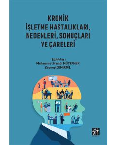 Kronik İşletme Hastalıkları, Nedenleri, Sonuçları ve Çareleri