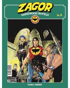 Zagor Darkwood Novels Sayı 4 - Canlı Hedef