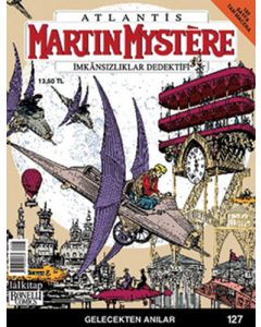 Martin Mystere Sayı 127 - Gelecekten Anılar