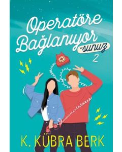 Operatöre Bağlanıyorsunuz 2 