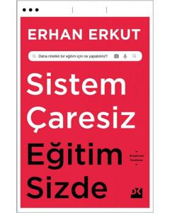 Sistem Çaresiz Eğitim Sizde
