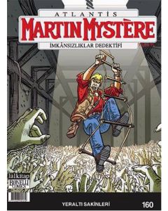 Martin Mystere Sayı 160- Yeraltı Sakinleri