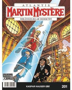 Martin Mystere Sayı 201 - Kaspar Hauser Gibi