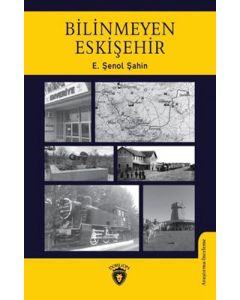 Bilinmeyen Eskişehir