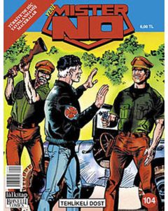 Mister No Sayı 104 - Tehlikeli Dost