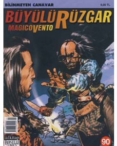 Büyülü Rüzgar Sayı 90 - Bilinmeyen Canavar