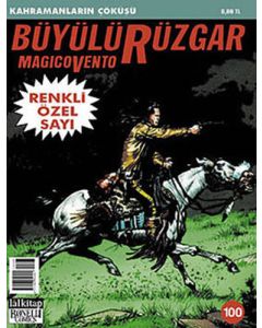 Büyülü Rüzgar Sayı 100 - Kahramanların Çöküşü
