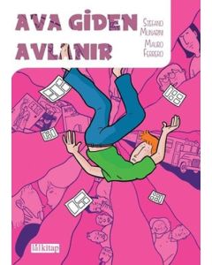 Ava Giden Avlanır