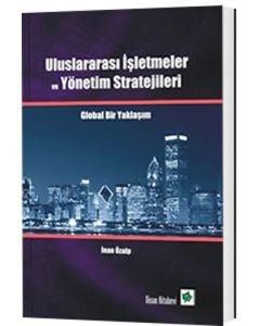 Uluslararası İşletmeler ve Yönetim Stratejileri