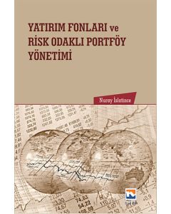 Yatırım Fonları ve Risk Odaklı Portföy Yönetimi