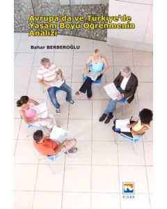 Avrupa'da ve Türkiye'de Yaşam Boyu Öğrenmenin Analizi