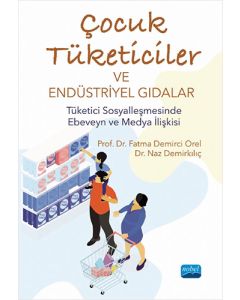 Çocuk Tüketiciler ve Endüstriyel Gıdalar