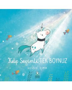 Kelp Sevimli Tek Boynuz (Ciltli)