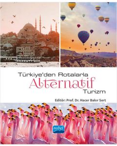 Türkiye’den Rotalarla Alternatif Turizm