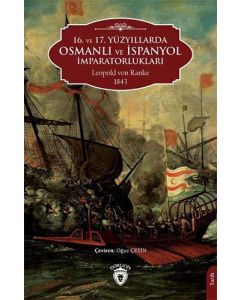 16. ve 17. Yüzyıllarda Osmanlı ve İspanyol İmparatorlukları