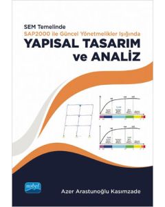 SEM Temelinde SAP2000 ile Güncel Yönetmelikler Işığında Yapısal Tasarım ve Analiz