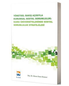 Yönetsel Bakış Açısıyla Kurumsal Sosyal Sorumluluk