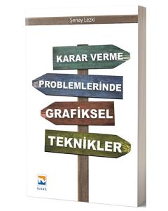 Karar Verme Problemlerinde Grafiksel Teknikler
