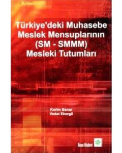 Türkiye'deki Muhasebe Meslek Mensuplarının (SM - SMMM) Mesleki Tutumları