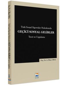 Türk Sosyal Sigortalar Hukukunda Geçici Sosyal Gelirler