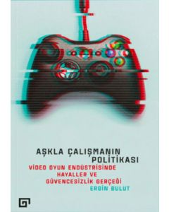 Aşkla Çalışmanın Politikası