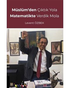 Müslüm’den Çıktık Yola Matematikte Verdik Mola