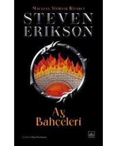 Malazan Yitikler Kitabı 1 - Ay Bahçeleri (Ciltli)