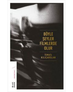 Böyle Şeyler Filmlerde Olur (Ciltli)