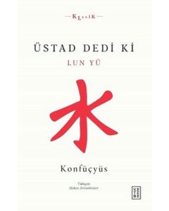 Üstad Dedi ki