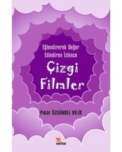 Eğlendirerek Değer Edindiren İzlence - Çizgi Filmler 