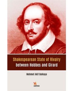 Shakespearean State of Rivalry between Hobbes and Girard