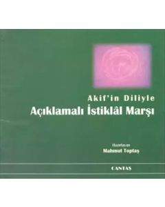 Akif’in Diliyle Açıklamalı İstiklal Marşı