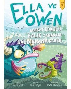 Ella ve Owen 2 - Berbat Kokulu Balık Canavarı Saldırısına Karşı! (Ciltli)