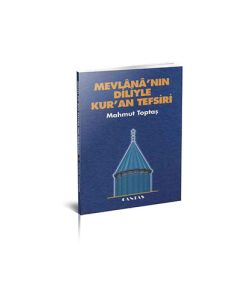 Mevlananın Diliyle Kuran Tefsiri