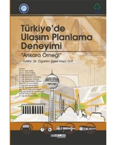 Türkiye'de Ulaşım Planlama Deneyimi - Ankara Örneği