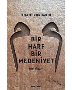 Bir Harf Bir Medeniyet - Mim Kitabı
