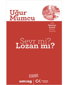 Sevr mi? Lozan mı?