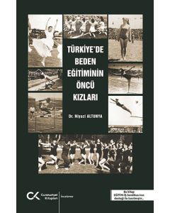 Türkiye'de Beden Eğitiminin Öncü Kızları