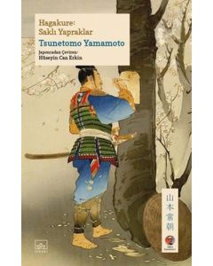 Hagakure: Saklı Yapraklar