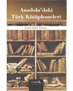 Anadolu’daki Türk Kütüphaneleri