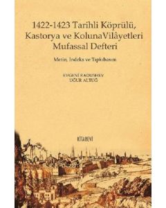 1422-1423 Tarihli Köprülü Kastorya ve Koluna Vilayetleri Mufassal Defteri (Ciltli)