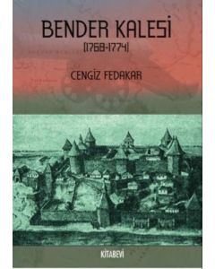 Bender Kalesi (1768-1774)