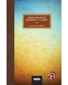 Fıkıh Usulünün Mahiyeti ve Gayesi