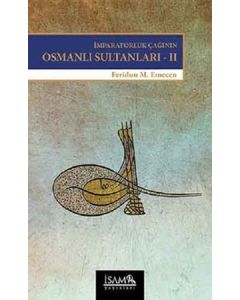 İmparatorluk Çağının Osmanlı Sultanları 2