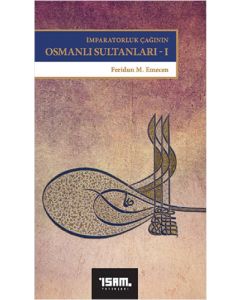 İmparatorluk Çağının Osmanlı Sultanları 1