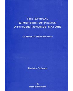 The Ethical Dimension Of Human Attitude Towards Nature 
