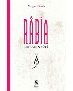 Rabia - Bir Kadın Sufi