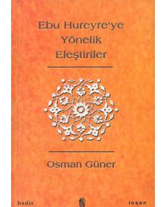 Ebu Hureyre'ye Yönelik Eleştiriler