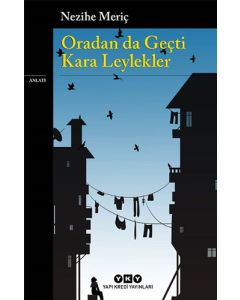 Oradan da Geçti Kara Leylekler