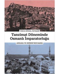 Tanzimat Döneminde Osmanlı İmparatorluğu